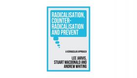 Radicalisation, counter-radicalisation, and Prevent book jacket