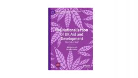 Book jacket for The Nationalisation of UK Aid and Development